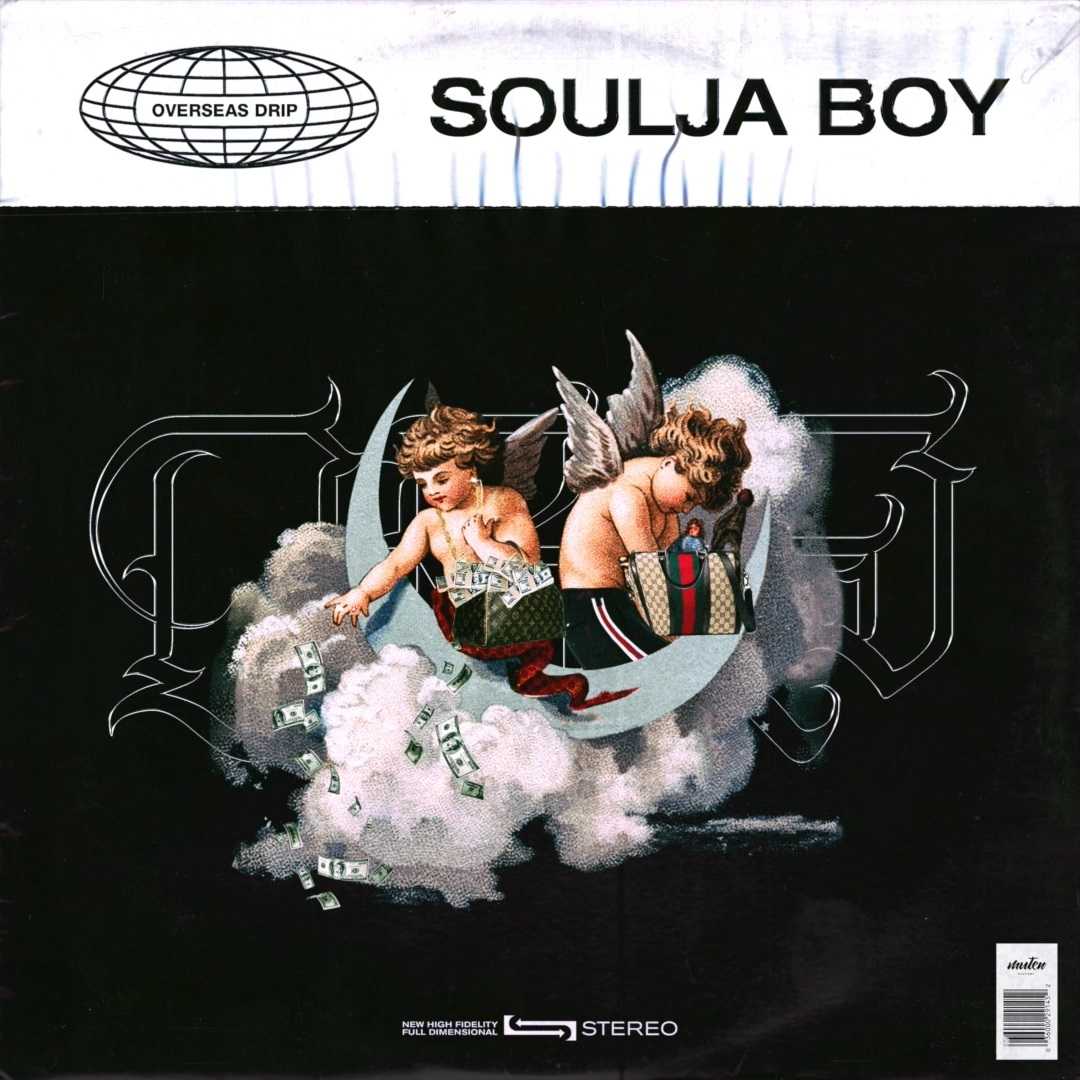 Soulja Boy - Overseas Drip